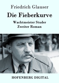 Die Fieberkurve - Friedrich Glauser