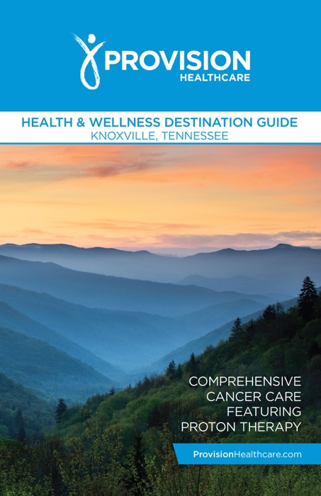 Provision Healthcare Health & Wellness Destination Guide Knoxville, Tennessee