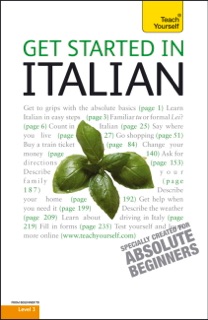 Get Started in Beginner's Italian: Teach Yourself by Vittoria Bowles