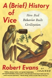 A Brief History of Vice - Robert Evans