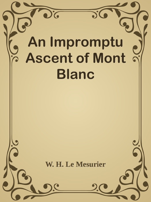 An Impromptu Ascent of Mont Blanc