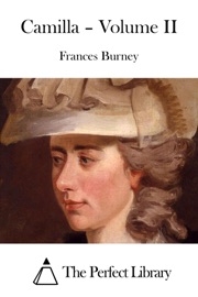 Camilla – Volume II - Frances Burney