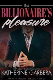 The Billionaire's Pleasure - Katherine Garbera