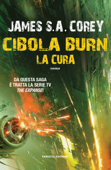 Cibola Burn. La cura - James S. A. Corey