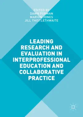 Read: Leading Research and Evaluation Book in Interprofessional Education and Collaborative Practice