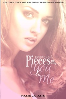 Pieces of You & Me by Pamela Ann
