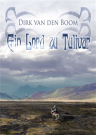 Ein Lord zu Tulivar - Dirk van den Boom