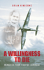 Brian Kingcome - A Willingness to Die artwork