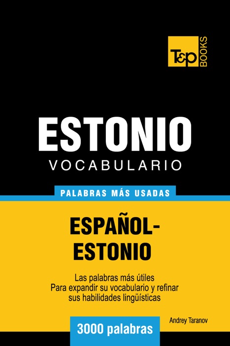 Vocabulario Español-Estonio: 3000 Palabras Más Usadas