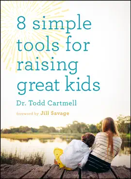 Read: 8 Simple Tools for Raising Great Kids Book