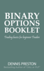 Binary Options Booklet - Dennis Preston