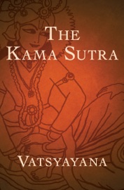 The Kama Sutra - Vātsyāyana