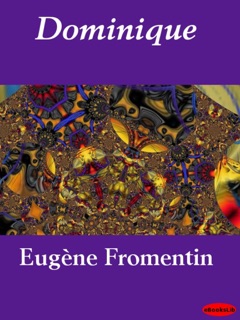 Dominique by Eugène Fromentin