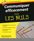 Communiquer efficacement Pour les Nuls - Marty Brounstein