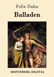 Balladen - Felix Dahn