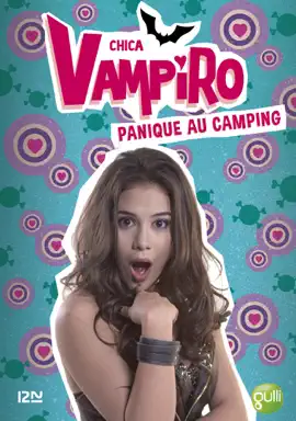 Read: Chica Book Vampiro - tome 13 : Panique au camping