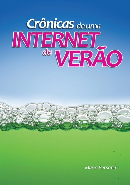 Crônicas de uma Internet de Verão