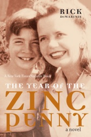 The Year of the Zinc Penny - Rick DeMarinis