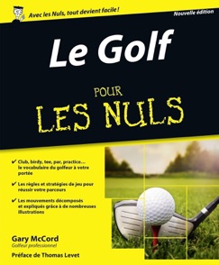 Le Golf pour les Nuls, nouvelle édition - Gary McCord