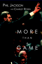 More Than a Game - Phil Jackson &amp; Charley Rosen Cover Art