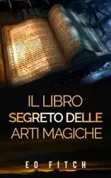 Il libro segreto delle arti magiche