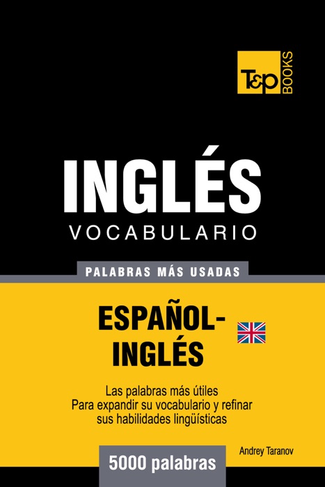 Vocabulario Español-Inglés Británico: 5000 Palabras Más Usadas