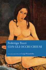 Con gli occhi chiusi - Federigo Tozzi