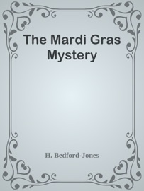 The Mardi Gras Mystery - H. Bedford-Jones