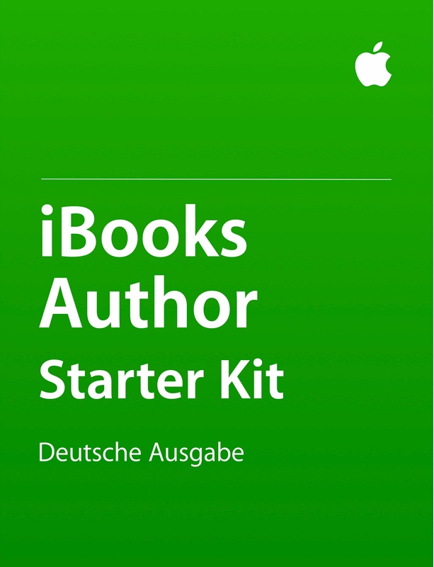 iBooks Author Starter Kit: Deutsche Ausgabe