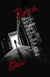 Ten Tall Tales - Ramsey Campbell, Michael Marshall Smith, Sarah Pinborough, James Barclay, Edward Cox, Lynda E. Rucker, Simon Clark, Paul Kane, Andrew Hook & Mark West