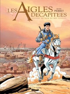 Les Aigles décapitées - Tome 25 by Michel Pierret
