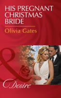 Olivia Gates - His Pregnant Christmas Bride artwork