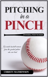 Pitching in a Pinch or Baseball from the Inside by Christy Mathewson