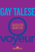 O Voyeur - Gay Talese