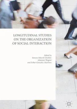 Read: Longitudinal Studies Book on the Organization of Social Interaction