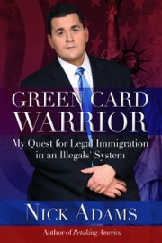 Green Card Warrior - Nick Adams