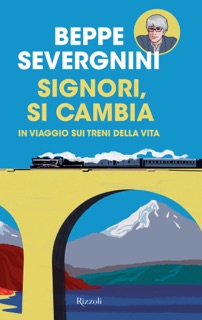 Signori, si cambia by Beppe Severgnini