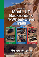 Guide to Moab, UT Backroads &amp; 4-Wheel-Drive Trails 3rd Edition - Charles A Wells Cover Art