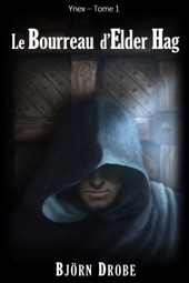 Book cover for Le Bourreau d'Elder Hag by Björn Drobe