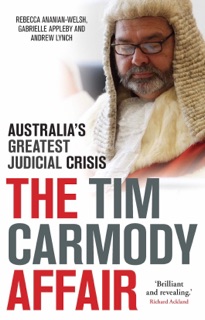 The Tim Carmody Affair by Rebecca Ananian-Welsh, Gabrielle Appleby & Andrew Lynch