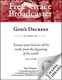 God's Decrees - Arthur W. Pink, Wilhelmus à Brakel, David Martyn Lloyd-Jones, Thomas Boston, Thomas Watson, William S. Plumer & Charles H. Spurgeon