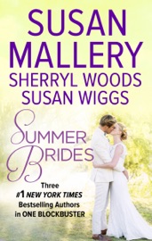Summer Brides - Susan Mallery, Sherryl Woods & Susan Wiggs
