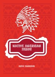 Book Native American Heroes - Rishi Harrison