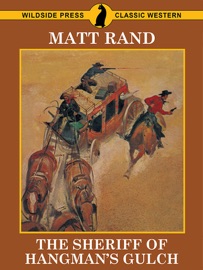 The Sheriff of Hangman's Gulch - Matt Rand