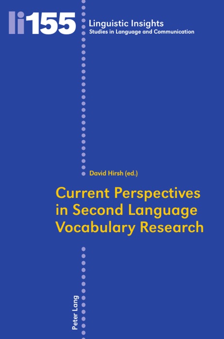Current Perspectives In Second Language Vocabulary Research