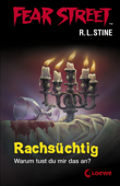 Fear Street 10 - Rachsüchtig - R. L. Stine
