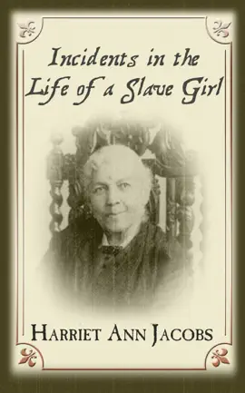 Read: Incidents Book in the Life of a Slave Girl (Illustrated)