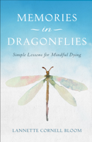 Lannette Cornell Bloom - Memories in Dragonflies artwork