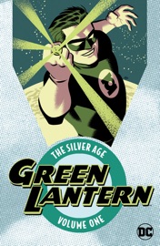 Green Lantern: The Silver Age Vol. 1 - Gardner Fox, John Broome, Gil Kane, Mike Sekowsky, Joe Giella & Carmine Infantino
