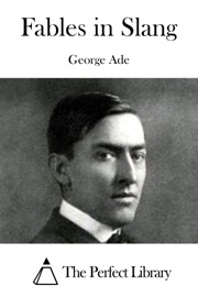 Fables in Slang - George Ade